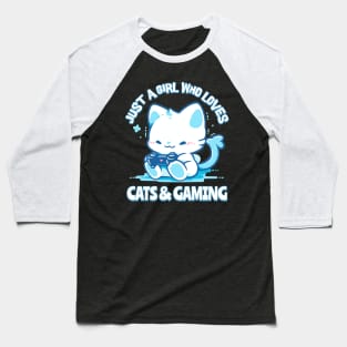 Just a Girl Who Loves Cats & Gaming Baseball T-Shirt